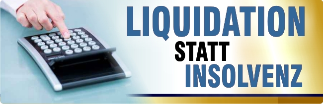 Liquidation statt Insolvenz